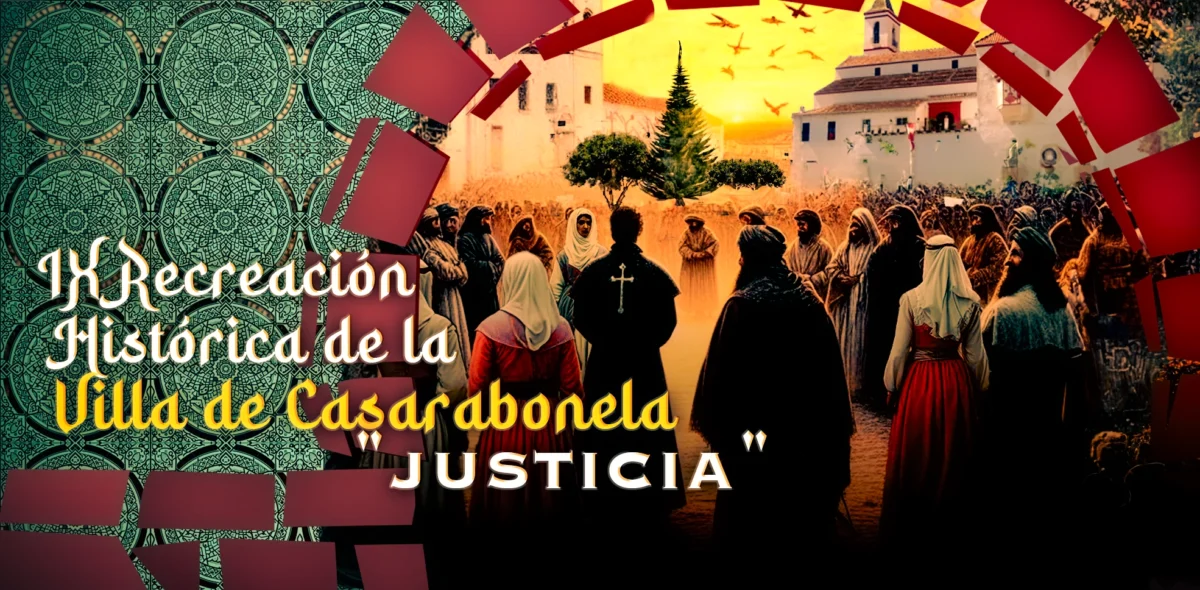 IX Recreación Histórica de la Villa de Casarabonela "JUSTICIA"