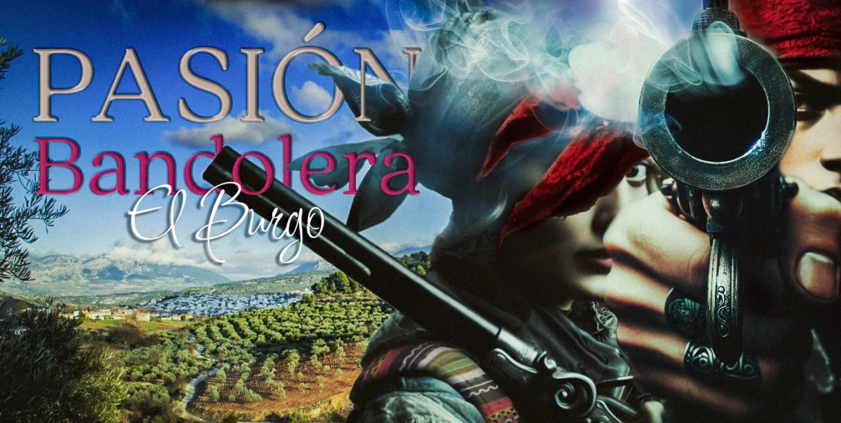 XI Pasión Bandolera El Burgo - Recreación Histórica.