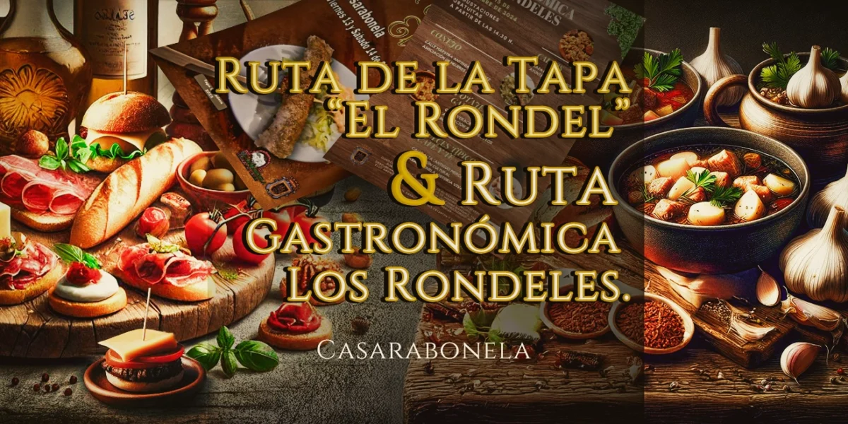 Ruta de la tapa 'El Rondel' y la Ruta Gastronómica Los Rondeles.