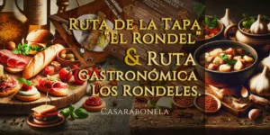 Ruta de la tapa 'El Rondel' y la Ruta Gastronómica Los Rondeles.