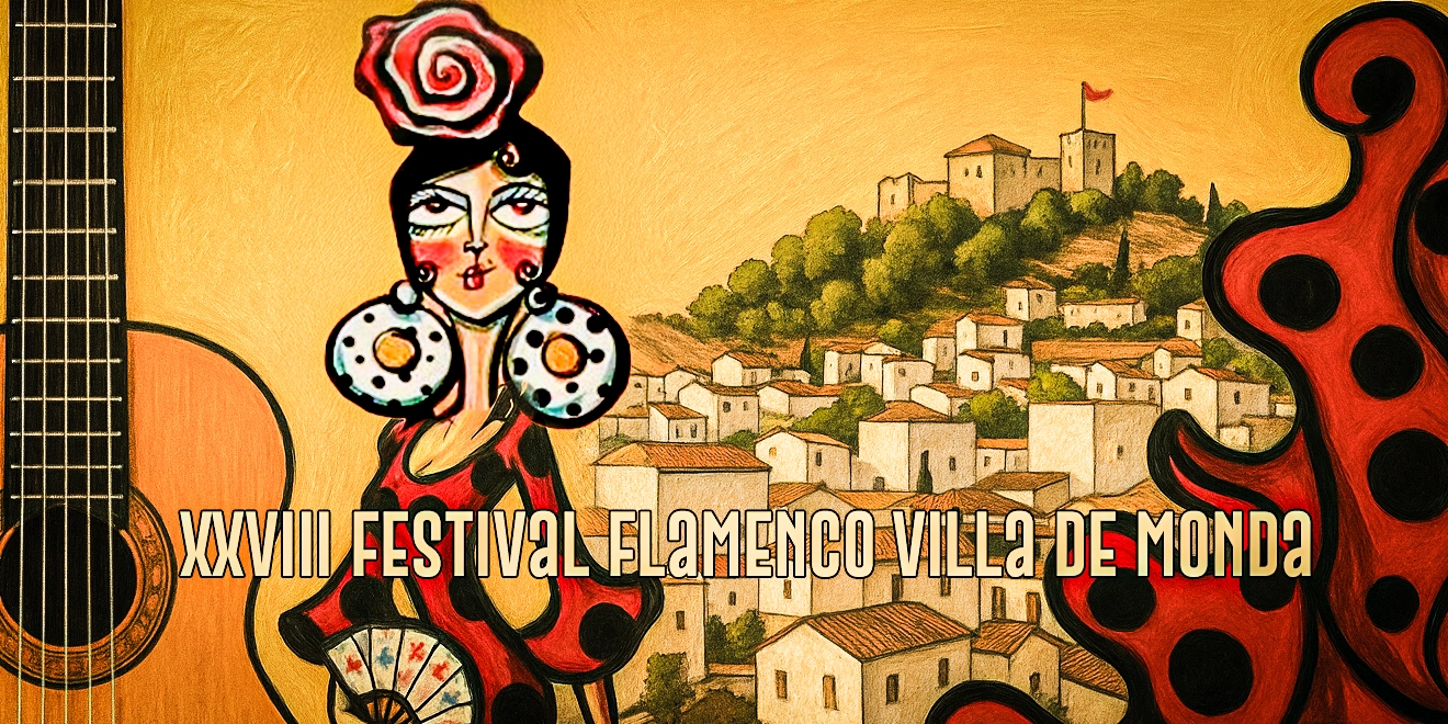 XXVIII Festival Flamenco Villa de Monda