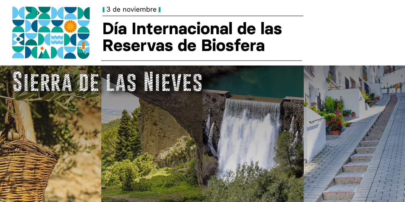Día Internacional de las Reservas de Biosfera - Sierra de las Nieves
